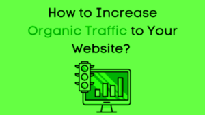 Increase Website Traffic Organically వెబ్‌సైట్ ట్రాఫిక్‌ను ఎలా పెంచాలి